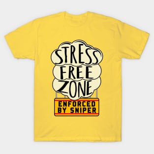 Stress Free Zone Enforced By Sniper - Oddly Specific, Meme T-Shirt